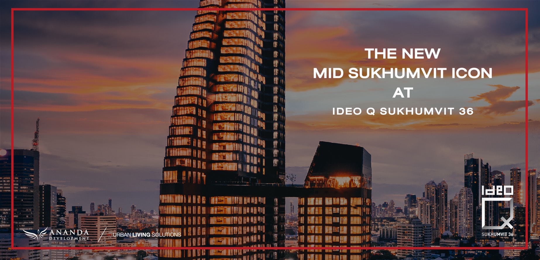 THE NEW MID SUKHUMVIT ICON AT IDEO Q SUKHUMVIT 36